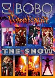 Poster DJ Bobo - Vampires Alive (The Show)