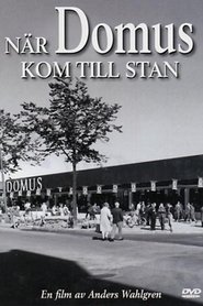 När Domus kom till stan 2004 Бесплатан неограничен приступ