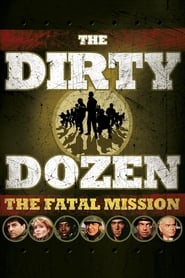 The Dirty Dozen: The Fatal Mission (1988) online ελληνικοί υπότιτλοι