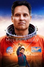 A Million Miles Away (2023) Hindi Dubbed