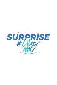 مسلسل Surprise #LikeMe 2021 مترجم