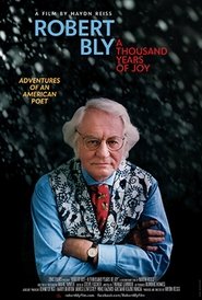 Robert Bly: A Thousand Years of Joy streaming