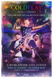 Coldplay: Music of the Spheres: Live Broadcast from Buenos Aires постер