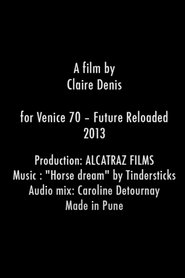 Venezia 70 - Future Reloaded, Claire Denis (2013)