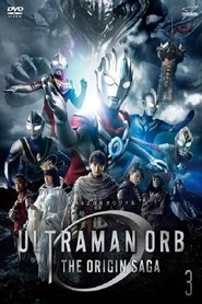 Ultraman Orb: The Origin Saga