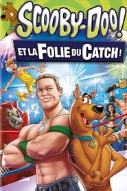 Scooby-Doo ! et la folie du catch en streaming