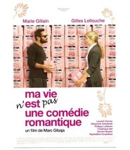 Ma vie n’est pas une comédie romantique