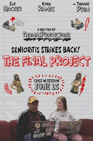 Senioritis Stirkes Back! The Final Project