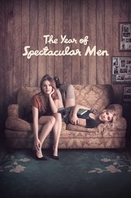 The Year of Spectacular Men (2018) The Year of Spectacular Men (2018)