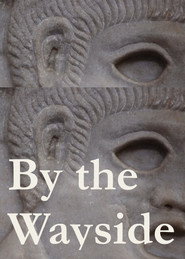 By the Wayside