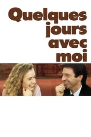 Film streaming | Voir Quelques jours avec moi en streaming | HD-serie