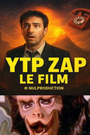 YTP Zap LE FILM