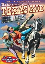 Adventures of the Texas Kid: Border Ambush 1954 吹き替え 動画 フル