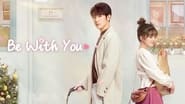 Be With You en streaming