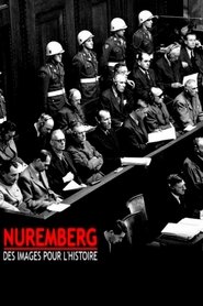 Nuremberg : des images pour l'histoire streaming