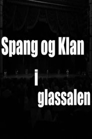 Poster Spang og Klan i Glassalen 2006