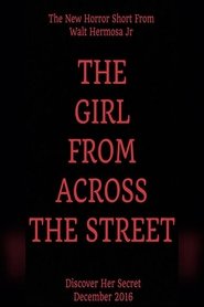 The Girl From Across The Street (2016)