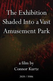 Poster The Exhibition Shaded Into a Vast Amusement Park 2020