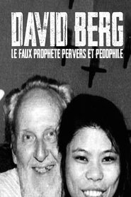 David Berg : le faux prophète pervers et pédophile