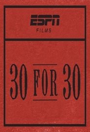 30 for 30 Season 3 Episode 5 30 for 30 Season 3 Episode 5
