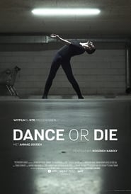 Dance or Die 2021 مشاهدة وتحميل فيلم مترجم بجودة عالية