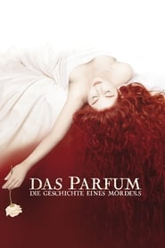 Das Parfum – Die Geschichte eines Mörders (2006)