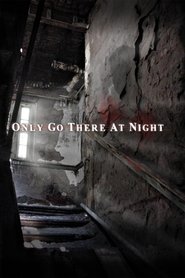 Poster Only Go There At Night 1970