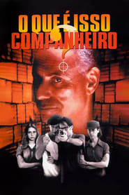 O Que é Isso, Companheiro? (1997)