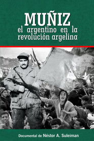 Muñiz, The Argentinian In The Algerian Revolution (2020)