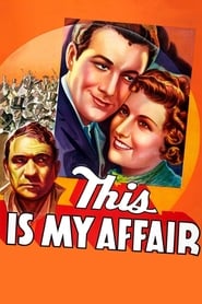 This Is My Affair 1937