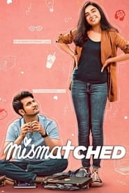 Mismatched (Season 1-3) Dual Audio [Hindi & Bengali] Webseries Download | WEB-DL 480p 720p 1080p
