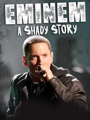 Eminem: A Shady Story постер