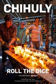 Chihuly: Roll the Dice (2022)