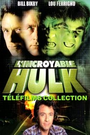 L'Incroyable Hulk (Téléfilms) - Saga en streaming