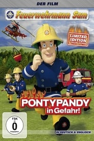 Feuerwehrmann Sam – Pontypandy in Gefahr