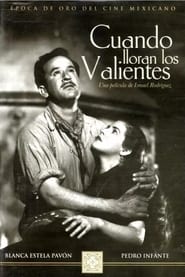 Cuando lloran los valientes (1947)