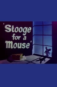 Stooge for a Mouse постер