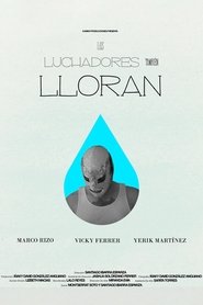 Los Luchadores Tambi&eacute;n Lloran (2024)
