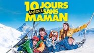 10 jours encore sans maman