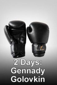 Poster 2 Days: Gennady Golovkin 2013