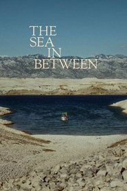 Nonton Film The Sea in Between Subtitle Indonesia Streaming Movie Download Gratis Online The Sea in Between