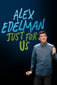 Poster Alex Edelman: Just for Us