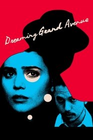 Dreaming Grand Avenue (2020) Dreaming Grand Avenue (2020)