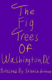 The Fig Trees Of Washington, DC