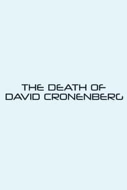 Poster for The Death of David Cronenberg