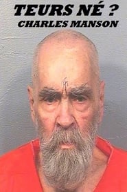 Tueurs nés ? Charles Manson streaming