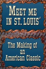 Poster Meet Me in St. Louis: The Making of an American Classic 1994