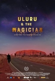 Poster Uluru & the Magician 2021