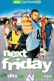 Next Friday en Streaming VF Complet en HDTV Next Friday en Streaming VF Complet en HDTV