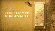 Flukten med Norges gull